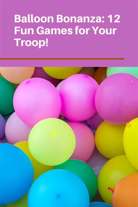 balloon relay games|12 Fun Games With Balloons To Play With Your Troop.